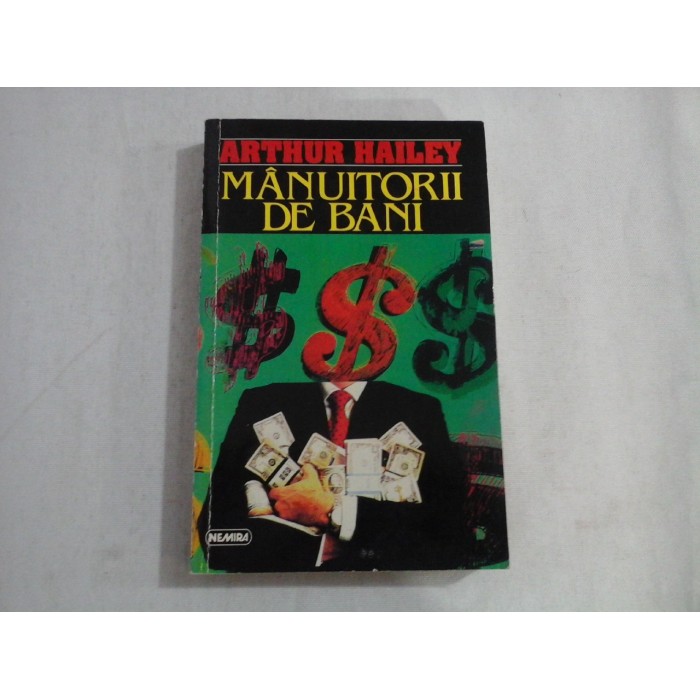 MANUITORII DE BANI  -  ARTHUR HAILEY 